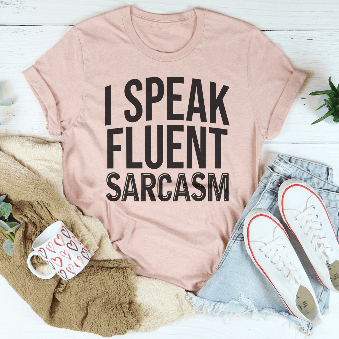 Ich spreche fließend Sarkasmus T-Shirt
