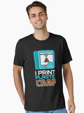 I Print Plastic Crap 3D Print Printer
