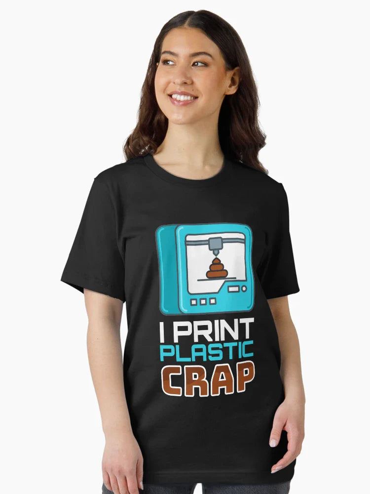 I Print Plastic Crap 3D Print Printer